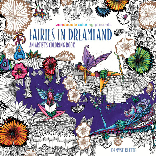 Zendoodle Coloring Presents Fairies in Dreamland: An Artist's Coloring Book Cover