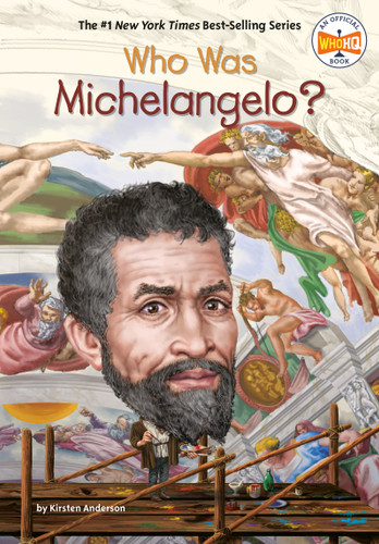 Who Was Michelangelo? (Who Was?) book cover by Kirsten Anderson, Who HQ