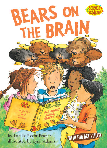 Bears on the Brain (Science Solves It!) book cover by Lucille Recht Penner