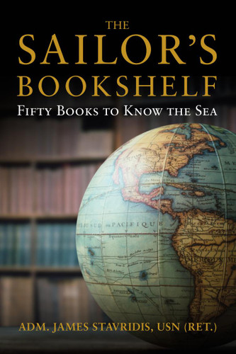 The Sailor's Bookshelf: Fifty Books to Know the Sea book cover by James G. Stavridis