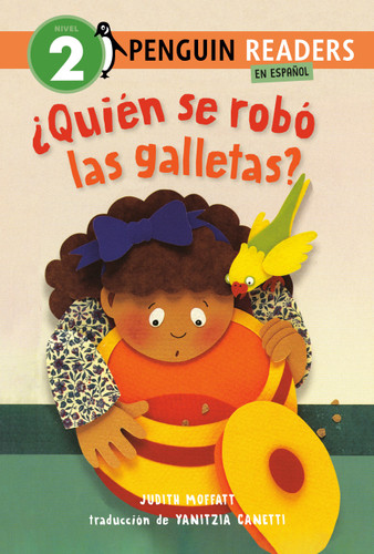 ¿Quién se robó las galletas? (Who Stole the Cookies? Spanish Edition) (Penguin Young Readers, Level 2) book cover by Judith Moffatt