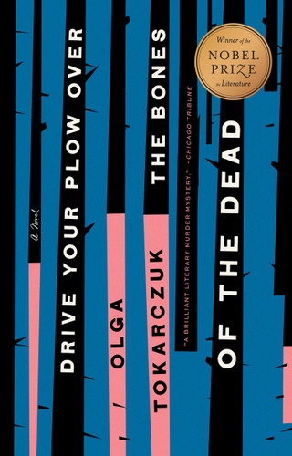 Drive Your Plow Over the Bones of the Dead: A Novel book cover by Olga Tokarczuk