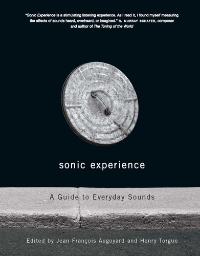 Sonic Experience: A Guide to Everyday Sounds book cover by Jean-François Augoyard, Henri Torgue