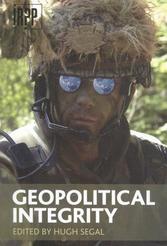 Geopolitical Integrity book cover by Hugh Segal
