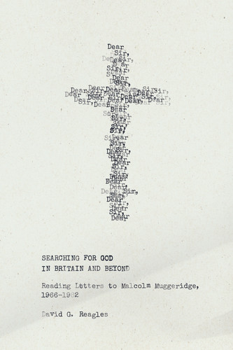 Searching for God in Britain and Beyond: Reading Letters to Malcolm Muggeridge, 1966–1982 book cover by David G. Reagles