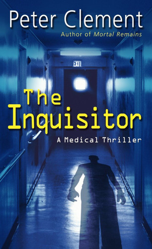 The Inquisitor: A Medical Thriller (Dr. Earl Garnet) book cover by Peter Clement
