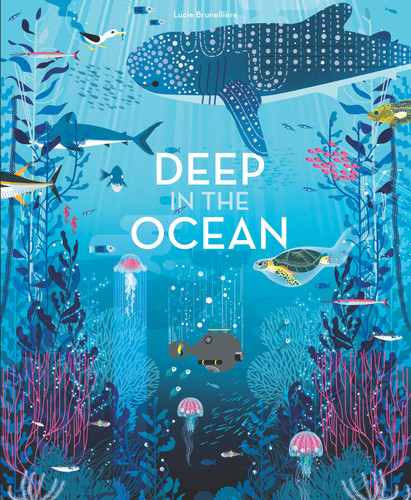Deep in the Ocean: A Board Book book cover by Lucie Brunellière