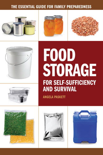 Food Storage for Self-Sufficiency and Survival: The Essential Guide for Family Preparedness book cover by Angela Paskett
