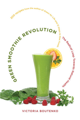 Green Smoothie Revolution: The Radical Leap Towards Natural Health book cover by Victoria Boutenko