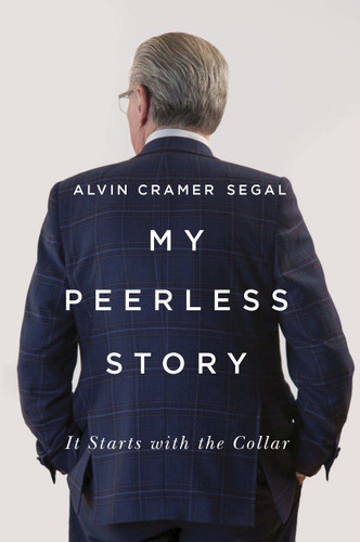 My Peerless Story: It Starts with the Collar (Footprints Series #24) book cover by Alvin Cramer Segal