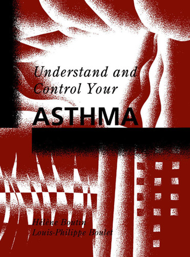 Understand and Control Your Asthma book cover by Hélène Boutin, Louis-Philippe Boulet