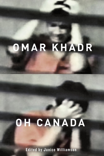 Omar Khadr, Oh Canada book cover by Janice Williamson