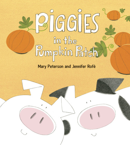 Piggies in the Pumpkin Patch book cover by Mary Peterson, Jennifer Rofe