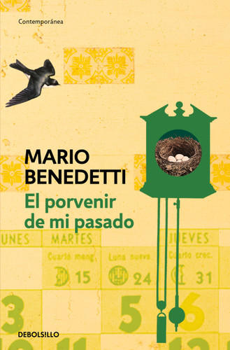 El porvenir de mi pasado / The Future of My Past book cover by Mario Benedetti