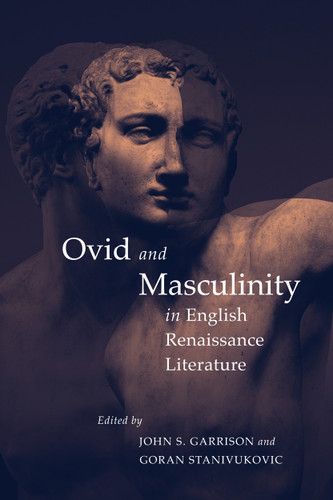 Ovid and Masculinity in English Renaissance Literature book cover by 