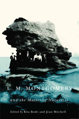 L.M. Montgomery and the Matter of Nature(s) book cover by 