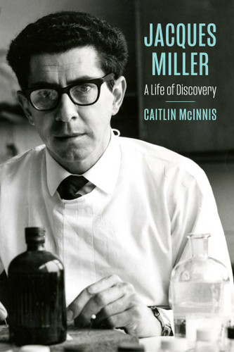 Jacques Miller: A Life of Discovery book cover by Caitlin McInnis