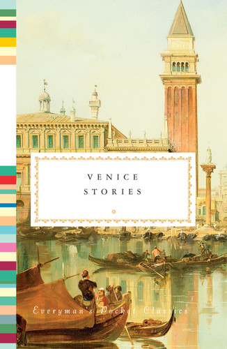 Venice Stories (Everyman's Library Pocket Classics Series) book cover by 
