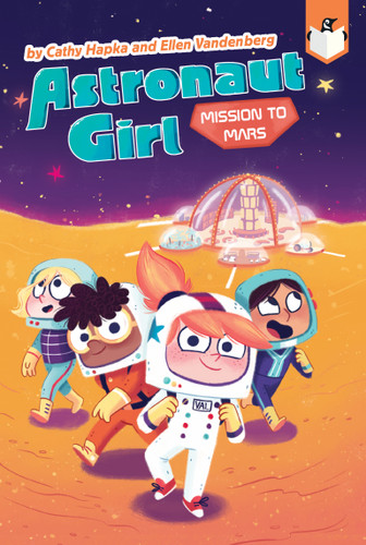 Mission to Mars #4 (Astronaut Girl) book cover by Cathy Hapka, Ellen Vandenberg