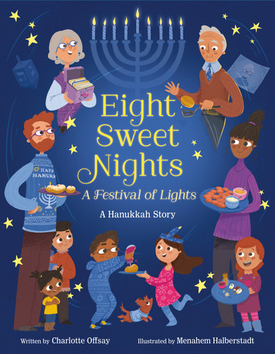 Eight Sweet Nights, A Festival of Lights: A Hanukkah Story book cover by Charlotte Offsay