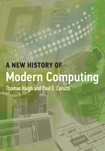 A New History of Modern Computing (History of Computing) book cover by Thomas Haigh, Paul E. Ceruzzi