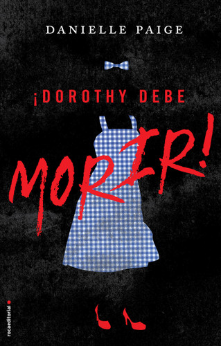 ¡Dorothy debe morir!/ Dorothy Must Die! (DOROTHY MUST DIE) book cover by Danielle Paige