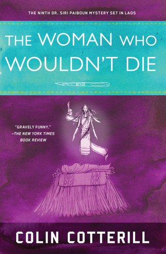 The Woman Who Wouldn't Die (A Dr. Siri Paiboun Mystery) book cover by Colin Cotterill