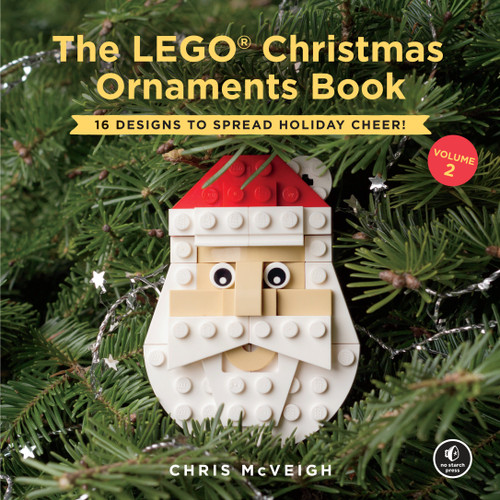 The LEGO® Christmas Ornaments Book, Volume 2: 16 Designs to Spread Holiday Cheer! book cover by Chris Mcveigh