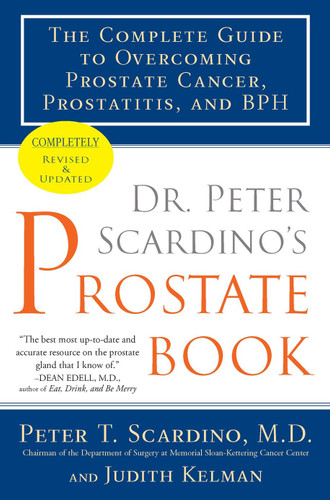 Dr. Peter Scardino's Prostate Book, Revised Edition: The Complete Guide to Overcoming Prostate Cancer, Prostatitis, and BPH book cover by Peter T. Scardino M.D., Judith Kelman