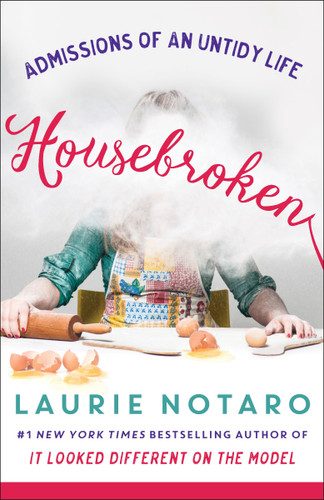 Housebroken: Admissions of an Untidy Life book cover by Laurie Notaro