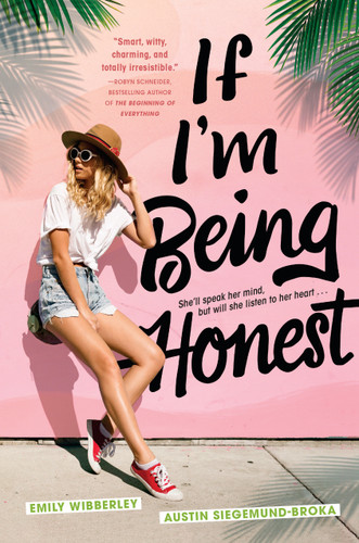 If I'm Being Honest book cover by Emily Wibberley, Austin Siegemund-Broka