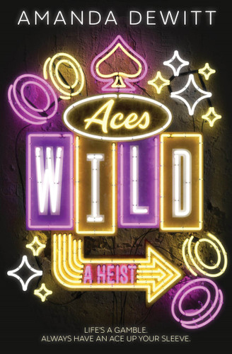Aces Wild: A Heist book cover by Amanda DeWitt