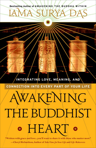 Awakening the Buddhist Heart: Integrating Love, Meaning, and Connection into Every Part of Your Life book cover by Lama Surya Das
