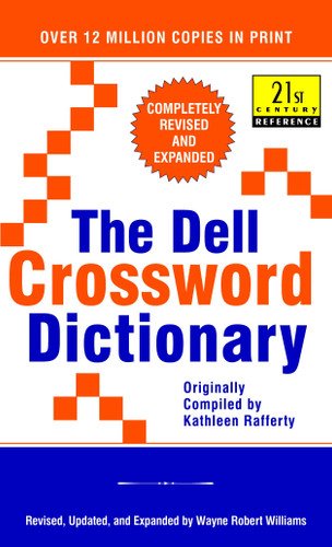 The Dell Crossword Dictionary: Completely Revised and Expanded (21st Century Reference) book cover by Wayne Robert Williams