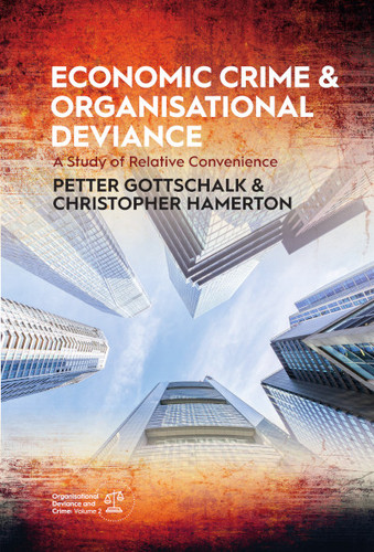 Economic Crime and Organisational Deviance: A Study of Relative Convenience (Organisational Deviance and Crime #2) book cover by Peter Gottschalk, Christopher Hamerton