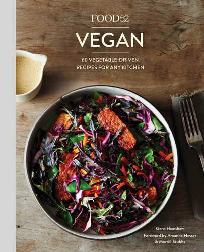 Food52 Vegan: 60 Vegetable-Driven Recipes for Any Kitchen [A Cookbook] (Food52 Works) book cover by Gena Hamshaw
