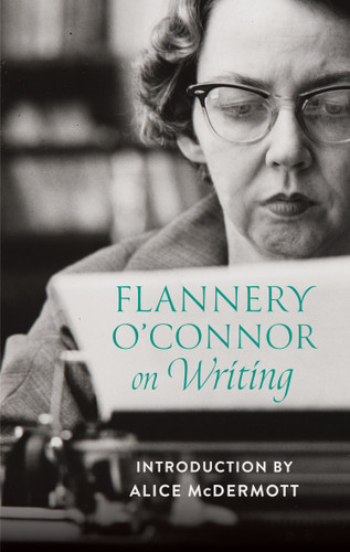 Flannery O'Connor on Writing book cover by Flannery O'Connor