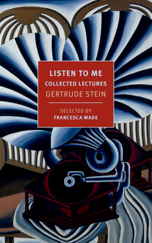 Listen to Me: Collected Lectures book cover by Gertrude Stein