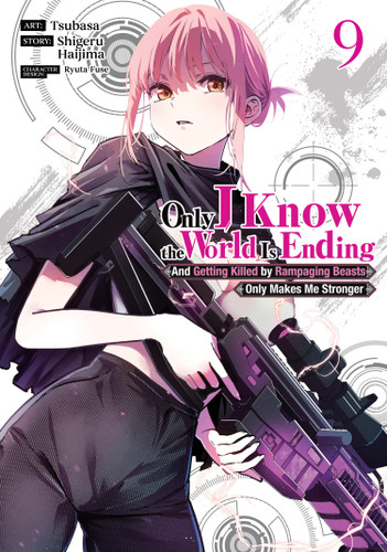 Only I Know the World Is Ending and Getting Killed by Rampaging Beasts Only Makes Me Stronger (Manga) Vol. 9 (Only I Know the World Is Ending and Getting Killed by Rampaging Beasts Only Makes Me Stronger (Manga)) book cover by Shigeru Haijima
