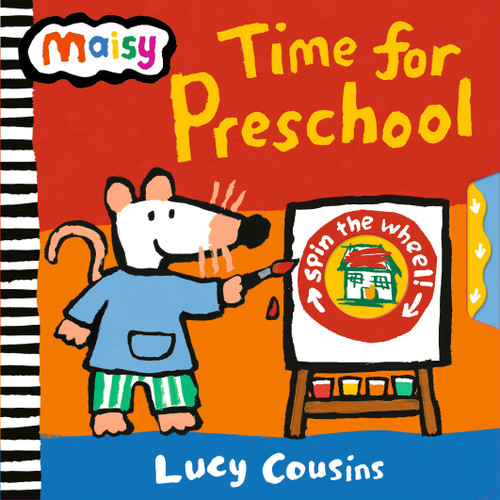 Maisy: Time for Preschool: Wheels to spin! (Maisy) book cover by Lucy Cousins