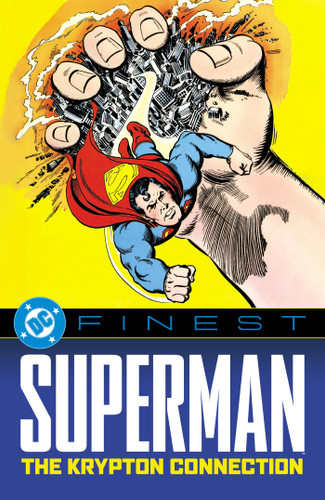 DC Finest: Superman: The Krypton Connection book cover by Cary Bates, Elliot S! Maggin