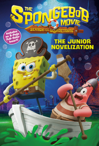The SpongeBob Movie: Search for SquarePants: The Junior Novelization book cover by David Lewman