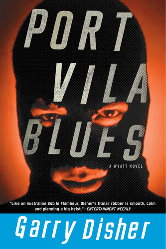 Port Vila Blues (A Wyatt Novel) book cover by Garry Disher