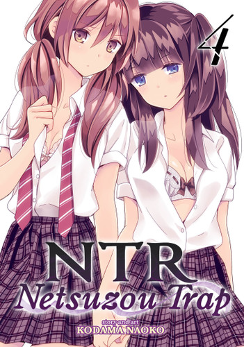 NTR - Netsuzou Trap Vol. 4 (NTR: Netsuzou Trap) book cover by Kodama Naoko