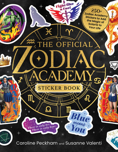 The Official Zodiac Academy Sticker Book: 250+ Zodiac Academy Stickers to Add the Magic of Solaria to Your Life (Zodiac Academy Activity Books) book cover by Caroline Peckham, Susanne Valenti