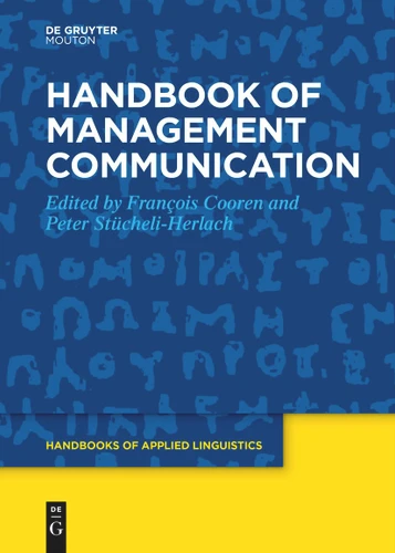 Handbook of Management Communication (Handbooks of Applied Linguistics [HAL] #16) book cover by 