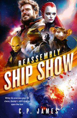 Ship Show: A Humorous Space Opera (Reassembly #3) book cover by C.P. James