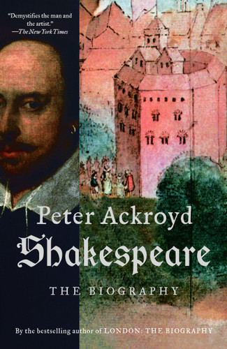 Shakespeare: The Biography book cover by Peter Ackroyd