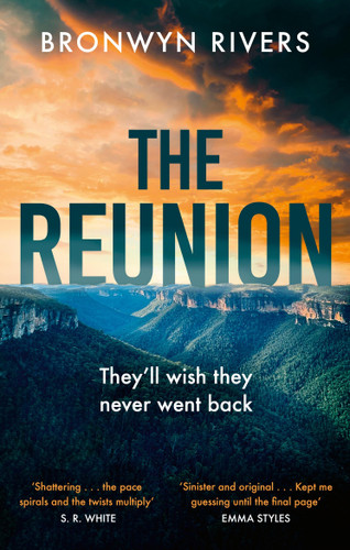The Reunion: A gripping, atmospheric thriller with a jaw-dropping twist book cover by Bronwyn Rivers