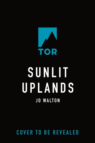 Sunlit Uplands book cover by Jo Walton